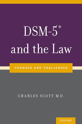 Dsm-5® and the Law: Changes and Challenges von Oxford University Press, USA